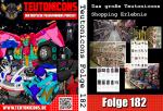 Teutonicons Folge 182: Das Große Teutonicons Shopping Erlebnis